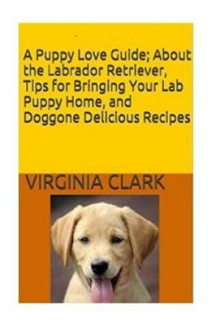 Cover of A Puppy Love Guide
