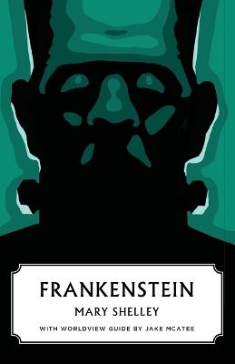 Book cover for Frankenstein (Canon Classics Worldview Edition)