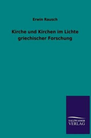 Cover of Kirche und Kirchen im Lichte griechischer Forschung