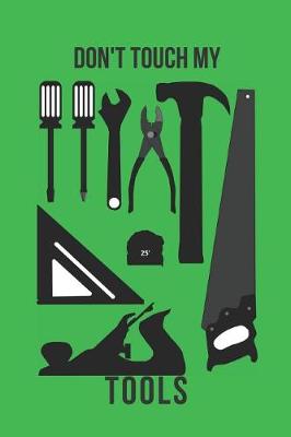 Book cover for Don't Touch My Tools