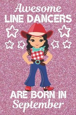 Book cover for Awesome Line Dancers Are Born In September