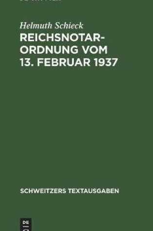 Cover of Reichsnotarordnung Vom 13. Februar 1937