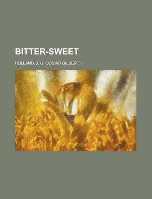 Book cover for Bitter-Sweet