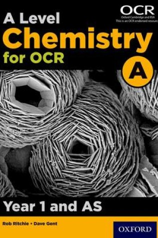 Cover of A Level Chemistry for OCR A: Year 1 and AS