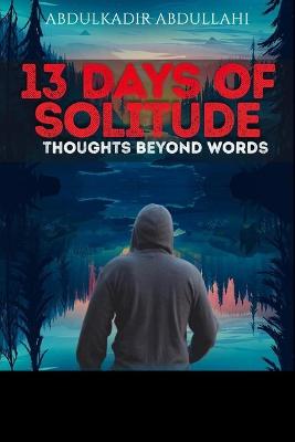 Cover of 13 Days of Solitude