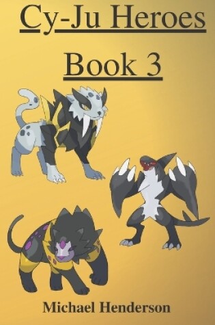 Cover of Cy-Ju Heroes Book 3