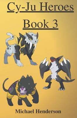 Book cover for Cy-Ju Heroes Book 3