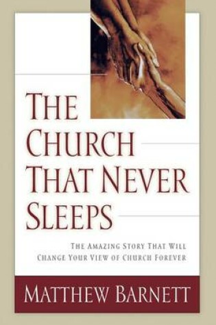 Cover of The Church That Never Sleeps