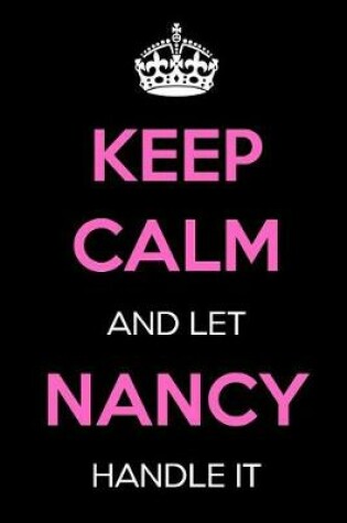 Cover of Keep Calm and Let Nancy Handle It