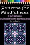 Book cover for Patterns for Mindfulness Volume 2 Adult Coloring Book for Relief from Stress, Anxiety and Depression