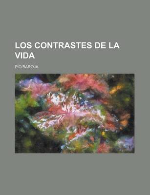 Book cover for Los Contrastes de La Vida