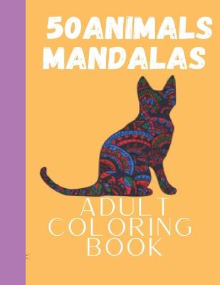 Book cover for adult coloring book 50animals mandalas