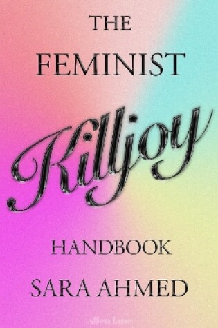 Cover of The Feminist Killjoy Handbook