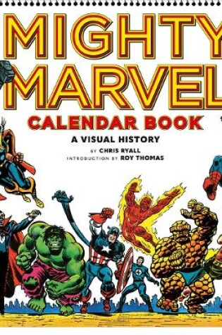 Cover of Mighty Marvel Calendar Book: A Visual History