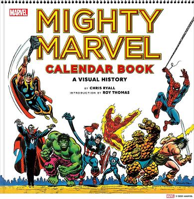Book cover for Mighty Marvel Calendar Book: A Visual History