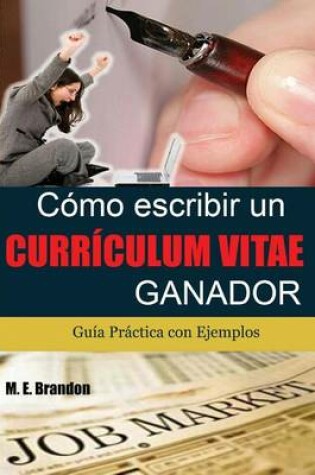 Cover of Como Escribir un Curriculum Vitae Ganador