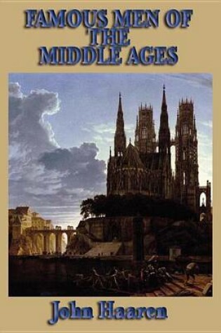 Cover of Famous Men of the Middle Ages