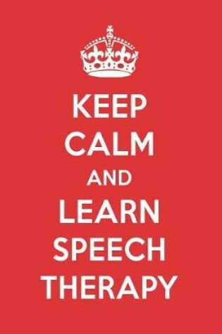 Cover of Keep Calm and Learn Speech Therapy