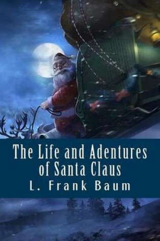 Cover of The Life and Adentures of Santa Claus