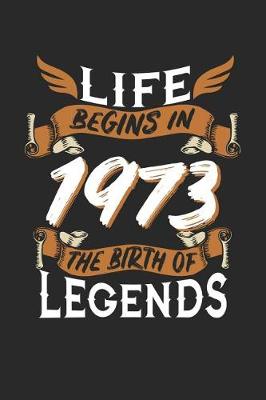 Book cover for Life Begins in 1973 the Birth of Legends