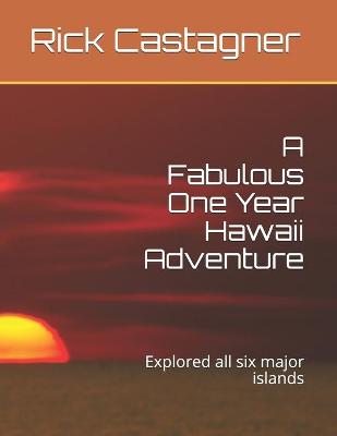 Cover of A Fabulous One Year Hawaii Adventure