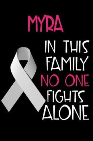 Cover of MYRA In This Family No One Fights Alone