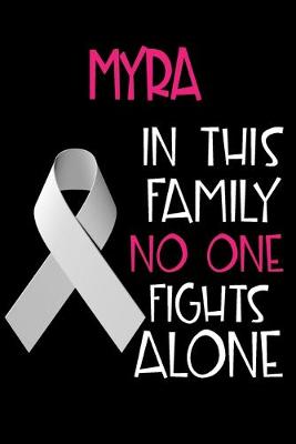 Book cover for MYRA In This Family No One Fights Alone