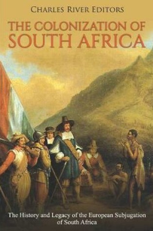 Cover of The Colonization of South Africa