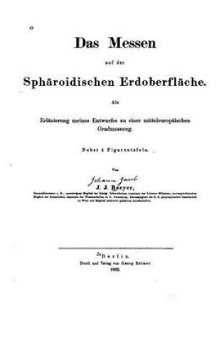 Cover of Das Messen auf der spharoidischen Erdoberflache