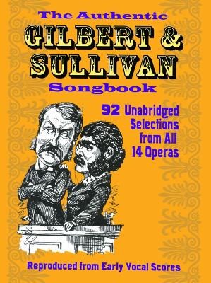 Book cover for The Authentic Gilbert & Sullivan Songbook