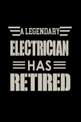 Book cover for A Legendary electrician has Retired