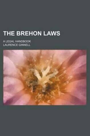 Cover of The Brehon Laws; A Legal Handbook