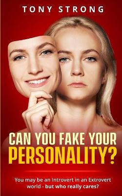 Book cover for Can You Fake Your Personality?