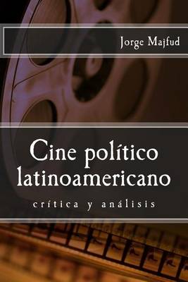 Book cover for Cine Politico Latinoamericano