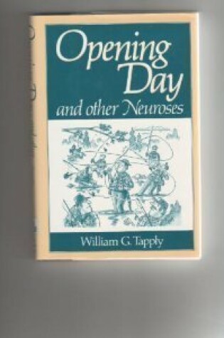 Cover of Opening Day and Other Neuroses