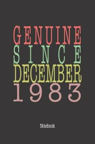 Cover of Genuine Since December 1983