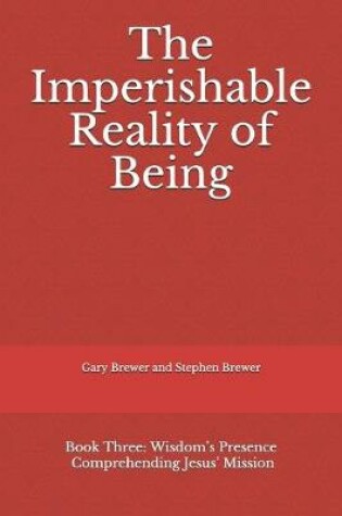 Cover of The Imperishable Reality of Being