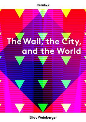 Book cover for The Wall, the City, and the World