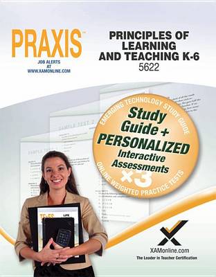 Book cover for Praxis Principles of Learning and Teaching K-6 0622, 5622 Book and Online