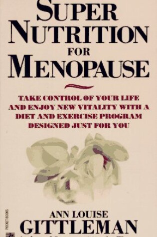 Cover of Super Nutrition for Menopause