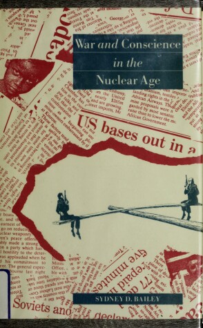 Book cover for War and Conscience in the Nuclear Age