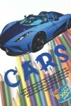 Book cover for Calm Coloring Book Cars for childrens. Extra Large 300+ pages. More than 170 cars