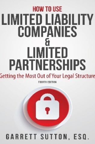 Cover of How to Use Limited Liability Companies & Limited Partnerships