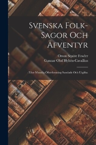 Cover of Svenska Folk-Sagor Och Äfventyr
