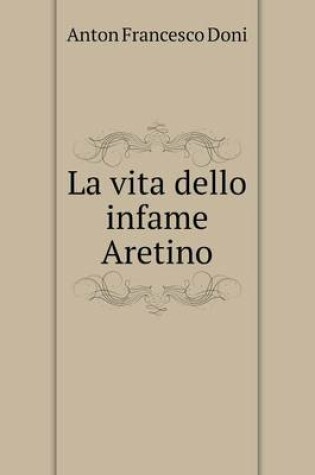 Cover of La vita dello infame Aretino
