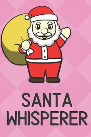 Cover of Santa Whisperer