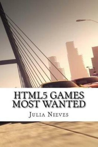 Cover of Html5 Games Most Wanted