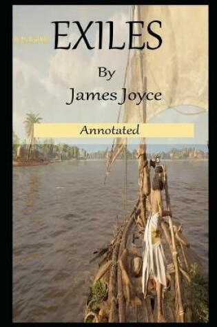 Cover of Exiles By James Joyce Annotated Novel
