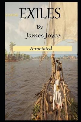 Book cover for Exiles By James Joyce Annotated Novel
