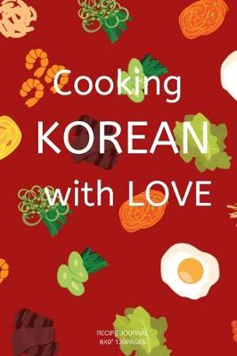 Book cover for Cooking KOREAN with LOVE
